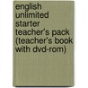 English Unlimited Starter Teacher's Pack (Teacher's Book With Dvd-Rom) by Johanna Stirling
