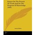 Essays On The Pursuit Of Truth And On The Progress Of Knowledge (1844)