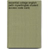 Essential College English (With Mywritinglab Student Access Code Card) by Pamela S. Bledsoe