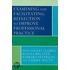 Examining And Facilitating Reflection To Improve Professional Practice
