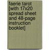 Faerie Tarot [With 17x20 Spread Sheet and 48-Page Instruction Booklet] by Nathalie Hertz