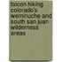 Falcon Hiking Colorado's Weminuche And South San Juan Wilderness Areas