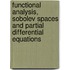Functional Analysis, Sobolev Spaces And Partial Differential Equations