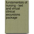 Fundamentals of Nursing - Text and Virtual Clinical Excursions Package
