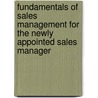 Fundamentals of Sales Management for the Newly Appointed Sales Manager door Matthew Schwartz