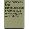 Gcse Business And Communication Systems Aqa Revision Guide With Cd-Rom door Richards Parsons