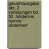 Gesamtausgabe Abt. 2 Vorlesungen Bd. 52. Hölderlins Hymne ' Andenken' door Martin Heidegger