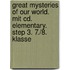 Great Mysteries Of Our World. Mit Cd. Elementary. Step 3. 7./8. Klasse