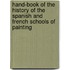 Hand-Book Of The History Of The Spanish And French Schools Of Painting