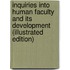 Inquiries Into Human Faculty and Its Development (Illustrated Edition)