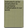 Instructor's Cd For Einstruction To Accompany Mathematics In Our World door Bluman