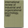International Review of Industrial and Organizational Psychology, 1997 by Robertson Cooper