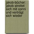 Jakob-Bücher: Jakob streitet sich mit Conni und verträgt sich wieder
