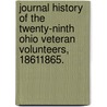 Journal History Of The Twenty-Ninth Ohio Veteran Volunteers, 18611865. door J. Hamp Secheverell