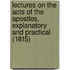 Lectures On The Acts Of The Apostles, Explanatory And Practical (1815)