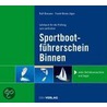 Lehrbuch für die Prüfung zum amtlichen Sportbootführerschein-Binnen door Ralf Brauner