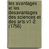 Les Avantages Et Les Desavantages Des Sciences Et Des Arts V1-2 (1756)