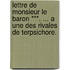 Lettre De Monsieur Le Baron ***. ... A Une Des Rivales De Terpsichore.