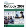 Managing Contacts with Microsoft Outlook 2007 Business Contact Manager by Timothy Kachinske