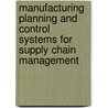 Manufacturing Planning And Control Systems For Supply Chain Management door William Lee Berry