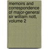Memoirs And Correspondence Of Major-General Sir William Nott, Volume 2 door William Nott