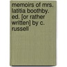 Memoirs Of Mrs. Latitia Boothby. Ed. [Or Rather Written] By C. Russell door Laetitia Boothby