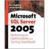 Microsoft Sql Server 2005 Performance Optimization And Tuning Handbook by Ken England