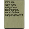 Mimi die Lesemaus Ausgabe E. Übungsheft. Vereinfachte Ausgangsschrift door Waltraud Borries
