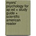 Myers' Psychology For Ap Ed + Study Guide + Scientific American Reader