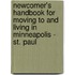 Newcomer's Handbook for Moving to and Living in Minneapolis - St. Paul
