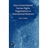 Non-Governmental Human Rights Organizations in International Relations