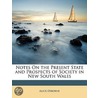 Notes On The Present State And Prospects Of Society In New South Wales door Alick Osborne