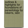Outlines & Highlights For Foundations Of Parasitology By Roberts, Isbn door Jr. 6th Edition Roberts and Janovy