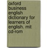 Oxford Business English Dictionary For Learners Of English. Mit Cd-rom by Unknown