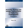 Primality Testing And Integer Factorization In Public-Key Cryptography by Song Y. Yan