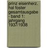 Prinz Eisenherz. Hal Foster Gesamtausgabe - Band 1: Jahrgang 1937/1938 by Harold R. Foster