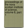 Proceedings Of The Nova Scotian Institute Of Science, Volume 6, Part 1 by Unknown