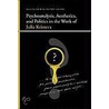 Psychoanalysis, Aesthetics, and Politics in the Work of Julia Kristeva by Unknown