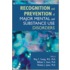 Recognition and Prevention of Major Mental and Substance Use Disorders
