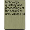 Technology Quarterly And Proceedings Of The Society Of Arts, Volume 18 door Massachusetts I