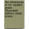 The Adventures of Mr. Verdant Green (Illustrated Edition) (Dodo Press) door Cuthbert Bede