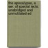 The Apocalypse, A Ser. Of Special Lects. Unabridged And Unmutilated Ed