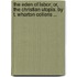 The Eden Of Labor; Or, The Christian Utopia. By T. Wharton Collens ...