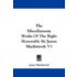 The Miscellaneous Works of the Right Honorable Sir James Mackintosh V3