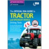 The Official Dsa Guide To Tractor And Specialist Vehicle Driving Tests door The Driving Standards Agency