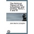 The Political Theory Of The Schoolmen And Grotius, Parts I, Ii And Iii