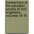 Transactions Of The Canadian Society Of Civil Engineers, Volumes 14-15