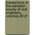 Transactions Of The Canadian Society Of Civil Engineers, Volumes 20-21