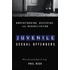Understanding, Assessing, and Rehabilitating Juvenile Sexual Offenders