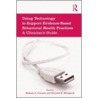 Using Technology to Support Evidence-Based Behavioral Health Practices door Authors Various